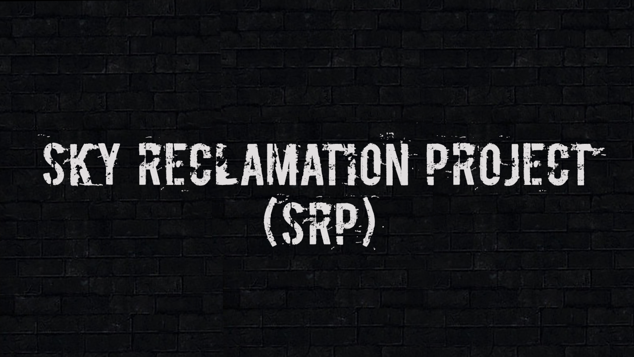 Sky Reclamation Project (SRP)