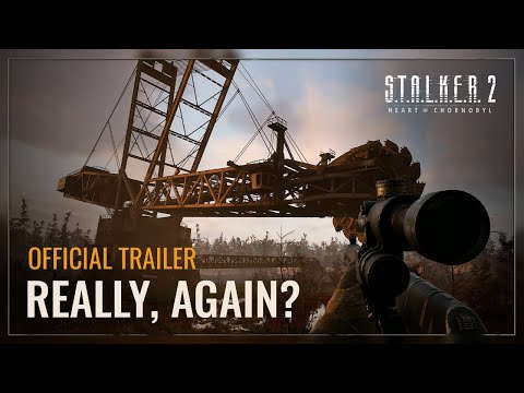 S.T.A.L.K.E.R. 2: Серце Чорнобиля — Серйозно, знову?