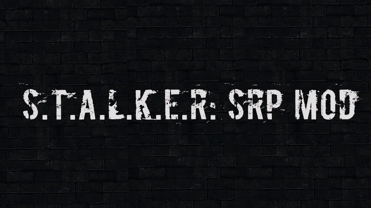 S.T.A.L.K.E.R: SRP Mod